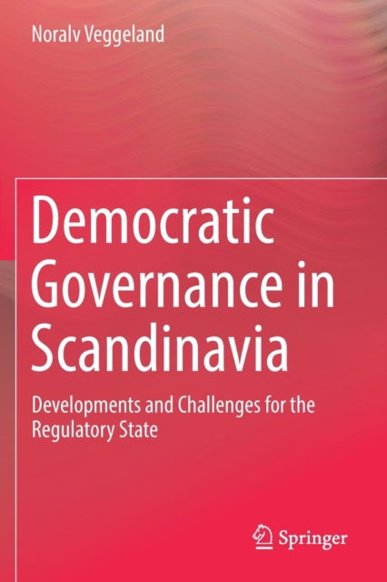 Book cover of: Democratic Governance in Scandinavia. By: Noralv Veggeland