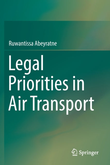 Book cover of: Legal Priorities in Air Transport. By: Ruwantissa Abeyratne