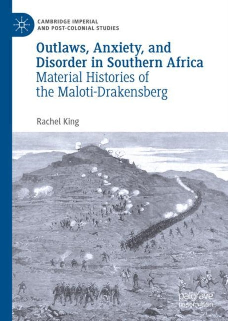 Book cover of: Outlaws, Anxiety, and Disorder in Southern Africa. By: Rachel King