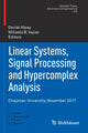 Book cover of: Linear Systems, Signal Processing and Hypercomplex Analysis. By: Daniel Alpay