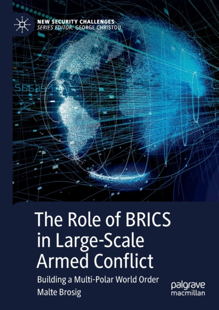 Book cover of: Role of BRICS in Large-Scale Armed Conflict. By: Malte Brosig