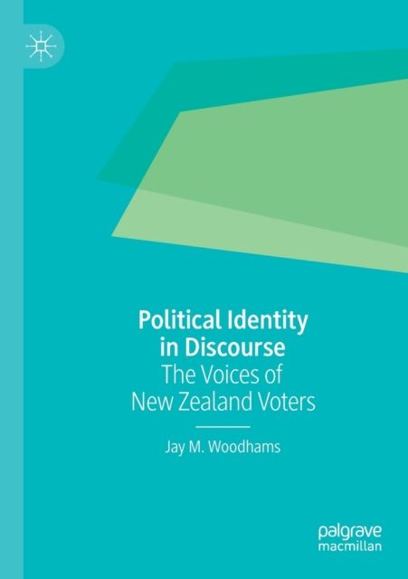 Book cover of: Political Identity in Discourse. By: Jay M. Woodhams