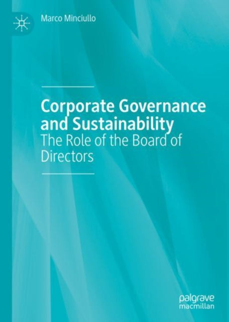 Book cover of: Corporate Governance and Sustainability. By: Marco Minciullo