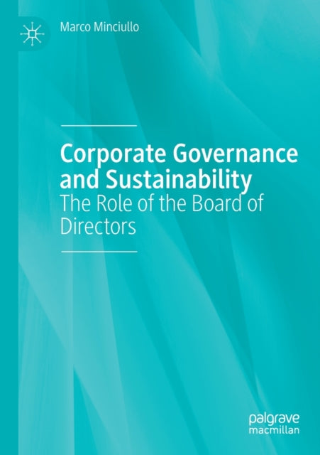 Book cover of: Corporate Governance and Sustainability. By: Marco Minciullo