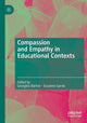 Book cover of: Compassion and Empathy in Educational Contexts. By: Georgina Barton