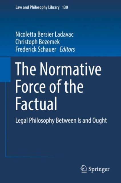Book cover of: Normative Force of the Factual. By: Nicoletta Bersier Ladavac