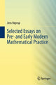 Book cover of: Selected Essays on Pre- and Early Modern Mathematical Practice. By: Jens Høyrup