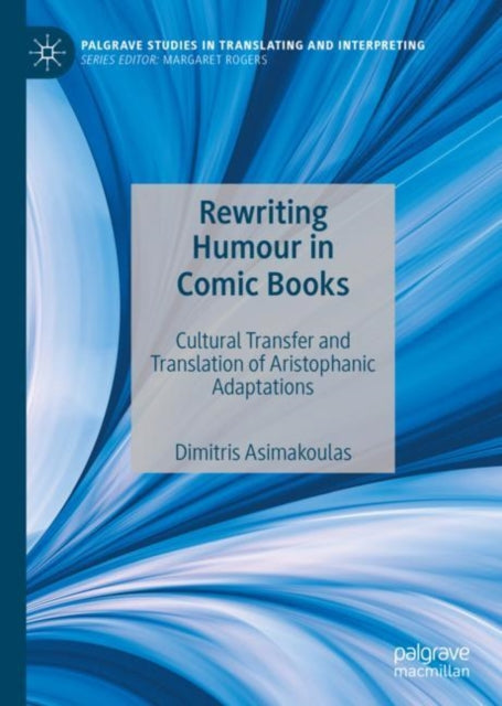 Book cover of: Rewriting Humour in Comic Books. By: Dimitris Asimakoulas