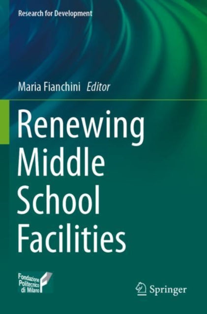 Book cover of: Renewing Middle School Facilities. By: Maria Fianchini