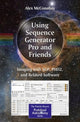 Book cover of: Using Sequence Generator Pro and Friends. By: Alex McConahay