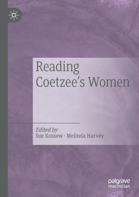 Book cover of: Reading Coetzee's Women. By: Sue Kossew