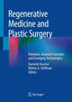 Book cover of: Regenerative Medicine and Plastic Surgery. By: Dominik Duscher