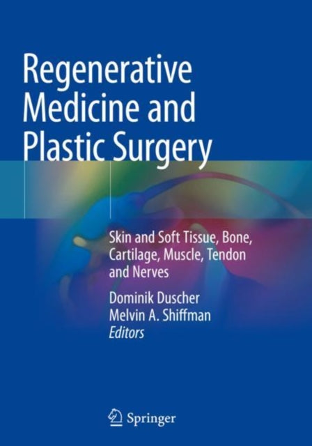 Book cover of: Regenerative Medicine and Plastic Surgery. By: Dominik Duscher