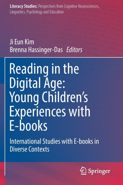 Book cover of: Reading in the Digital Age: Young Children’s Experiences with E-books. By: Ji Eun Kim