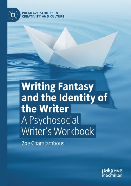 Book cover of: Writing Fantasy and the Identity of the Writer. By: Zoe Charalambous