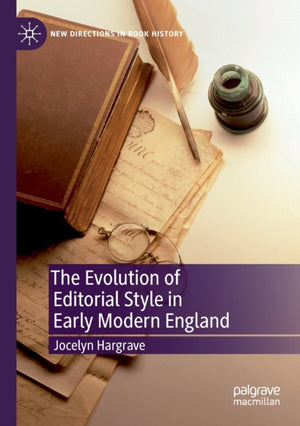 Evolution of Editorial Style in Early Modern England