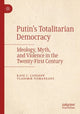 Book cover of: Putin’s Totalitarian Democracy. By: Kate C. Langdon