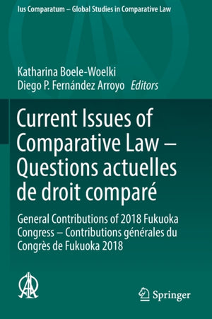 Current Issues of Comparative Law – Questions actuelles de droit compare