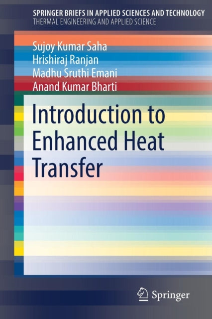 Book cover of: Introduction to Enhanced Heat Transfer. By: Sujoy Kumar Saha