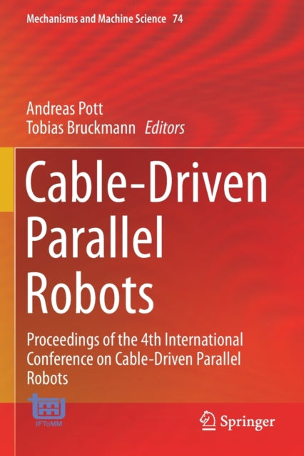 Book cover of: Cable-Driven Parallel Robots. By: Andreas Pott