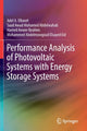Book cover of: Performance Analysis of Photovoltaic Systems with Energy Storage Systems. By: Adel A. Elbaset