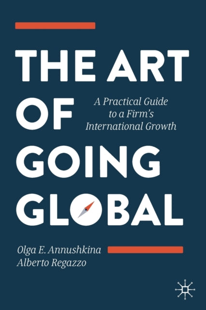 Book cover of: Art of Going Global. By: Olga E. Annushkina