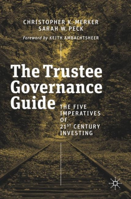 Book cover of: Trustee Governance Guide. By: Christopher K. Merker