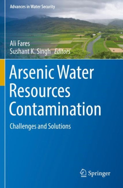 Book cover of: Arsenic Water Resources Contamination. By: Ali Fares