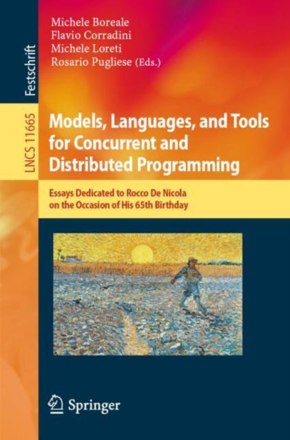 Book cover of: Models, Languages, and Tools for Concurrent and Distributed Programming. By: Michele Boreale