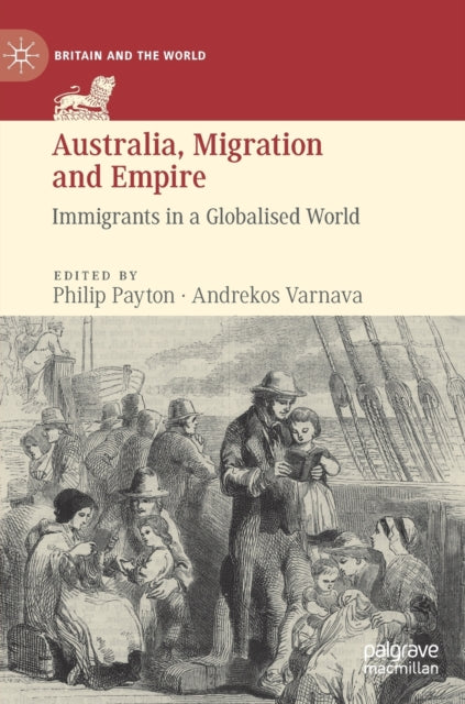 Book cover of: Australia, Migration and Empire. By: Philip Payton