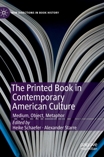 Book cover of: Printed Book in Contemporary American Culture. By: Heike Schaefer