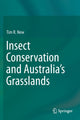 Book cover of: Insect Conservation and Australia’s Grasslands. By: Tim R. New