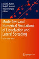 Book cover of: Model Tests and Numerical Simulations of Liquefaction and Lateral Spreading. By: Bruce L. Kutter