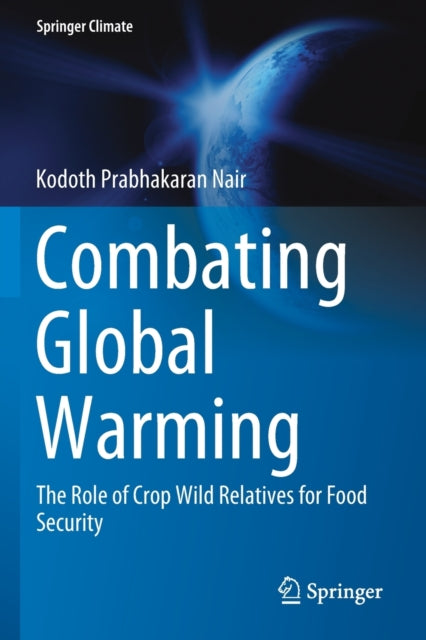 Book cover of: Combating Global Warming. By: Kodoth Prabhakaran Nair