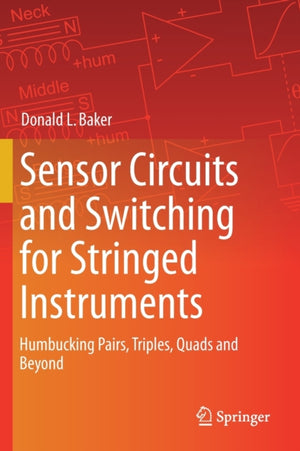 Sensor Circuits and Switching for Stringed Instruments