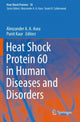 Book cover of: Heat Shock Protein 60 in Human Diseases and Disorders. By: Alexzander A. A. Asea