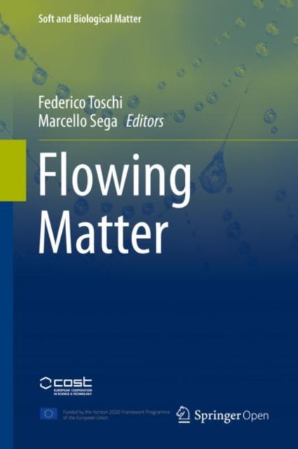 Book cover of: Flowing Matter. By: Federico Toschi