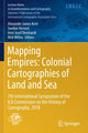 Book cover of: Mapping Empires: Colonial Cartographies of Land and Sea. By: Alexander James Kent