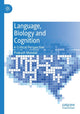 Book cover of: Language, Biology and Cognition. By: Prakash Mondal