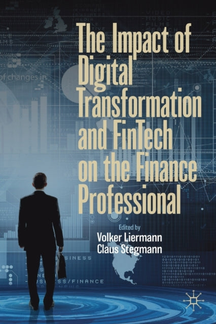 Book cover of: Impact of Digital Transformation and FinTech on the Finance Professional. By: Volker Liermann