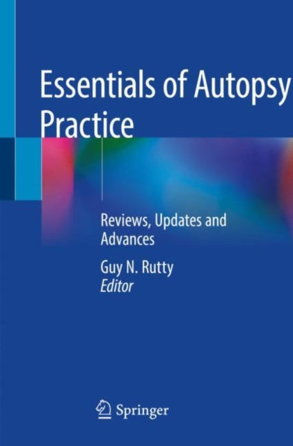 Book cover of: Essentials of Autopsy Practice. By: Guy N. Rutty
