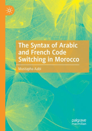 Syntax of Arabic and French Code Switching in Morocco