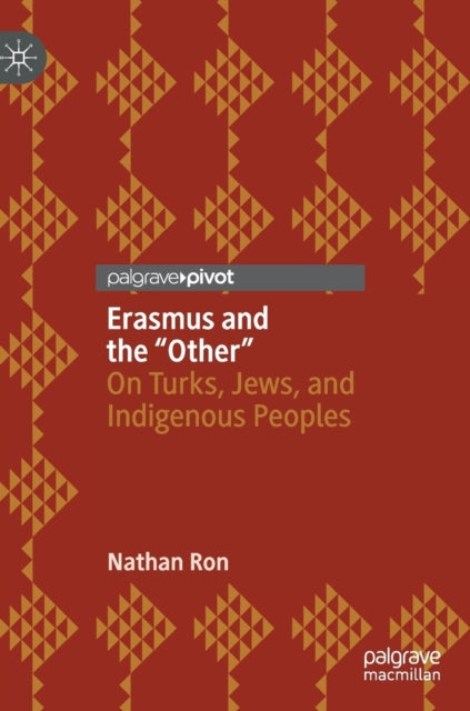 Book cover of: Erasmus and the “Other”. By: Nathan Ron