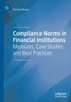 Book cover of: Compliance Norms in Financial Institutions. By: Tomasz Braun