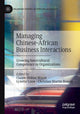 Book cover of: Managing Chinese-African Business Interactions. By: Mayer, Claude-Hélène