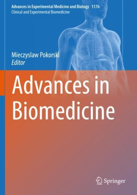 Book cover of: Advances in Biomedicine. By: Mieczyslaw Pokorski