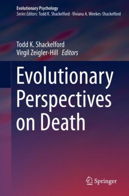 Book cover of: Evolutionary Perspectives on Death. By: Todd K. Shackelford