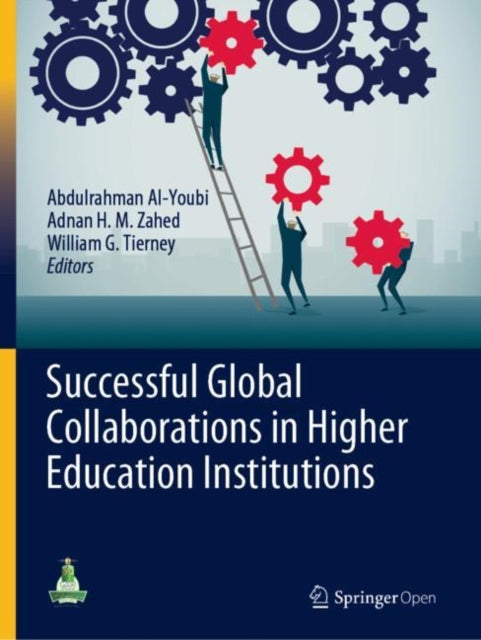 Book cover of: Successful Global Collaborations in Higher Education Institutions. By: Abdulrahman AI-Youbi