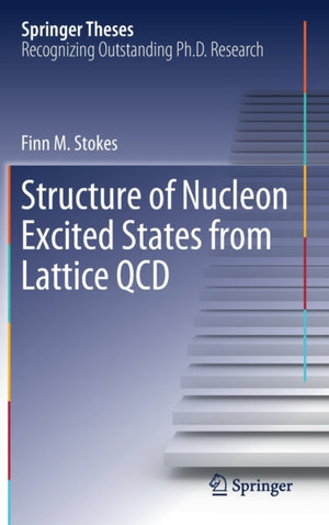 Structure of Nucleon Excited States from Lattice QCD