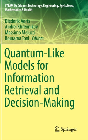 Quantum-Like Models for Information Retrieval and Decision-Making